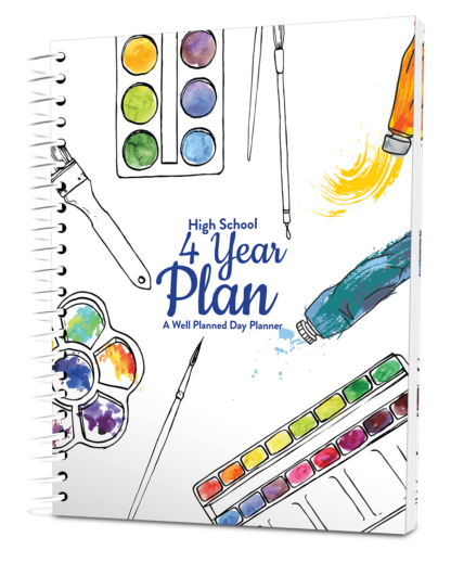 Well Planned Day: High School 4 Year Plan (2025-2029) - Arts and Crafts