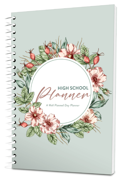 Well Planned Day: High School Planner - Wild Rose